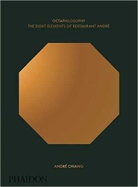 ** OCTAPHILOSOPHY THE EIGHT ELEMENTS OF RESTAURANT ANDRE