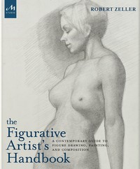 THE FIGURATIVE ARTIST¦S HANDBOOK:A CONTEMPORARY GUIDE
