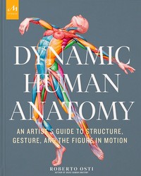 DYNAMIC HUMAN ANATOMY. AN ARTIST'S GUIDE TO STRUCTURE, GES