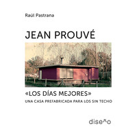 JEAN PROUVE. LOS DIAS MEJORES