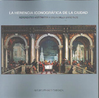 HERENCIA ICONOGRAFICA DE LA CIUDAD. REFERENTES HISTORICOS..