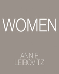 WOMEN. ANNIE LEIBOVITZ