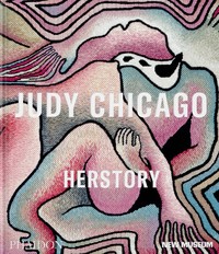 JUDY CHICAGO. HERSTORY. NEW MUSEUM