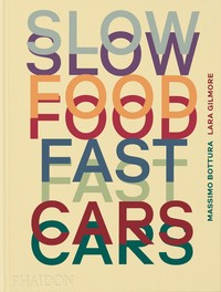 SLOW FOOD, FAST CARS. CASA MARIA LUIGIA STORIES AND RECIPES