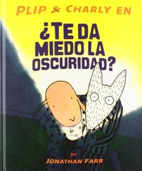 PLIP Y CHARLY EN... TE DA MIEDO LA OSCURIDAD?