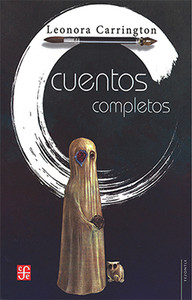 CUENTOS COMPLETOS -CARRINGTON-