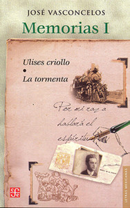 MEMORIAS I - ULISES CRIOLLO. LA TORMENTA