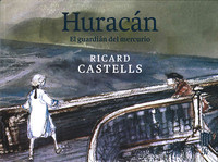 HURACAN. EL GUARDIAN DEL MERCURIO