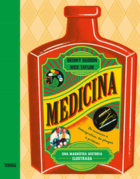 MEDICINA. UNA MAGNIFICA HISTORIA ILUSTRADA