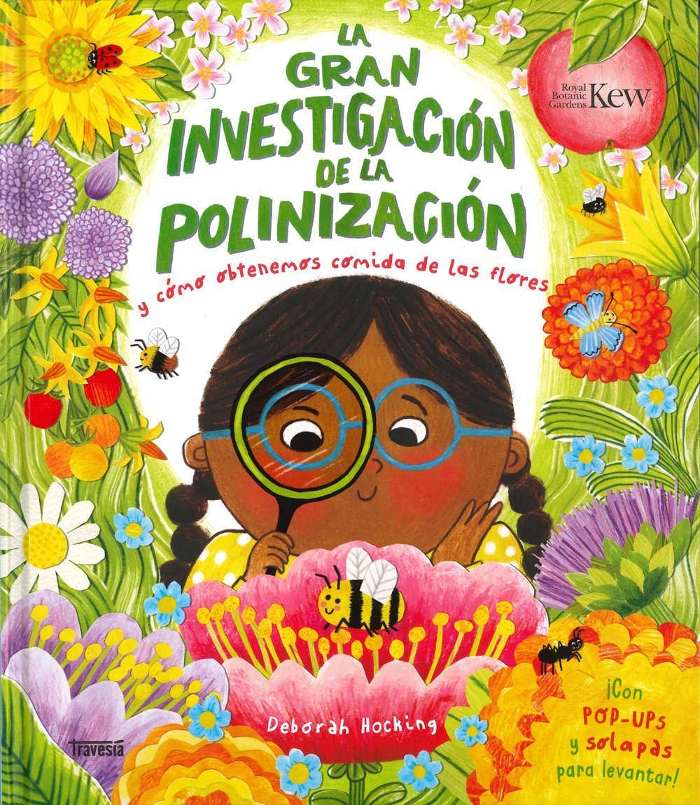 GRAN INVESTIGACIÓN DE LA POLINIZACIÓN Y CÓMO OBTENEMOS COMIDA DE LAS FLORES