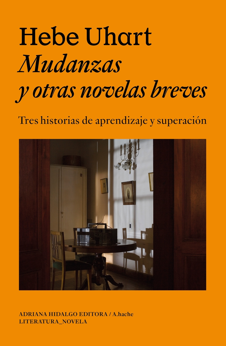 MUDANZAS Y OTRAS NOVELAS BREVES. TRES HISTORIAS DE APRENDIZAJE Y SUPERACIÓN