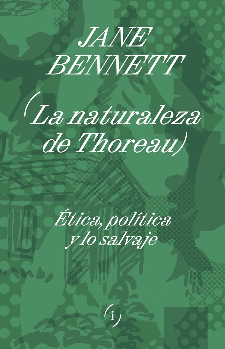 NATURALEZA DE THOREAU. ETICA, POLITICA Y LO SALVAJE