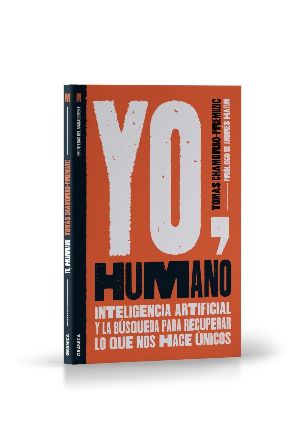 YO, HUMANO. IA, LA AUTOMATIZACIÓN Y LA BÚSQUEDA PARA RECUPERAR LO QUE NOS HACE ÚNICOS