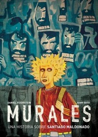 MURALES. UNA HISTORIA SOBRE SANTIAGO MALDONADO