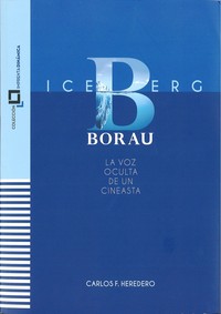 ICEBERG BORAU. LA VOZ OCULTA DE UN CINEASTA