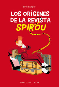 ORIGENES DE LA REVISTA SPIROU, LOS