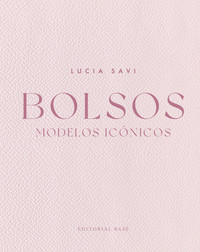 BOLSOS. MODELOS ICONICOS