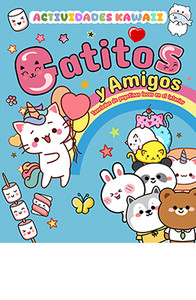 GATITOS Y AMIGOS. ACTIVIDADES KAWAII. TONELADAS DE PEGATINA