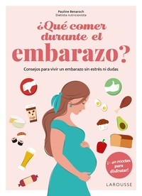 QUE COMER DURANTE EL EMBARAZO? CONSEJOS PARA VIVIR UN EMBAR