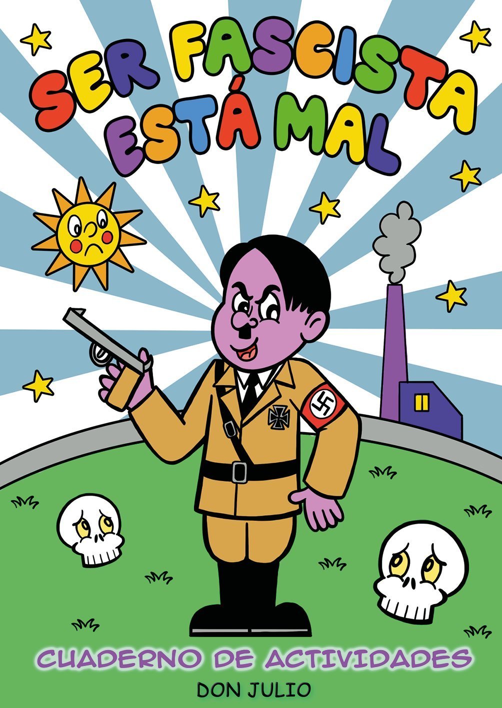 SER FASCISTA ESTÁ MAL. GLAMUROUS EDITION