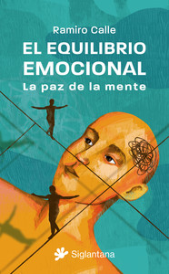 EQUILIBRIO EMOCIONAL. LA PAZ DE LA MENTE