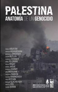 PALESTINA. ANATOMIA DE UN GENOCIDIO