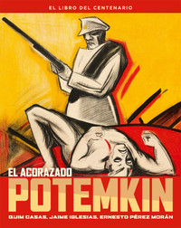 ACORAZADO POTEMKIN. LIBRO DEL CENTENARIO