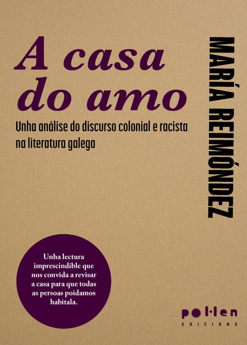 A CASA DO AMO. UNHA ANÁLISE DO DISCURSO COLONIAL E RACISTA NA LITERATURA GALEGA