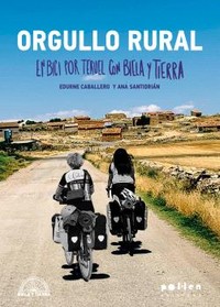 ORGULLO RURAL. EN BICI POR TERUEL CON BIELA Y TIERRA