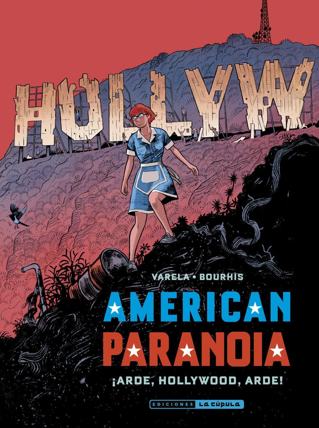 AMERICAN PARANOIA. ARDE, HOLLYWOOD, ARDE!