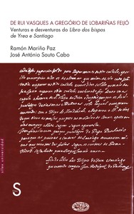 DE RUI VASQUES A GREGORIO DE LOBARIÑAS FEIJO. VENTURAS E DE