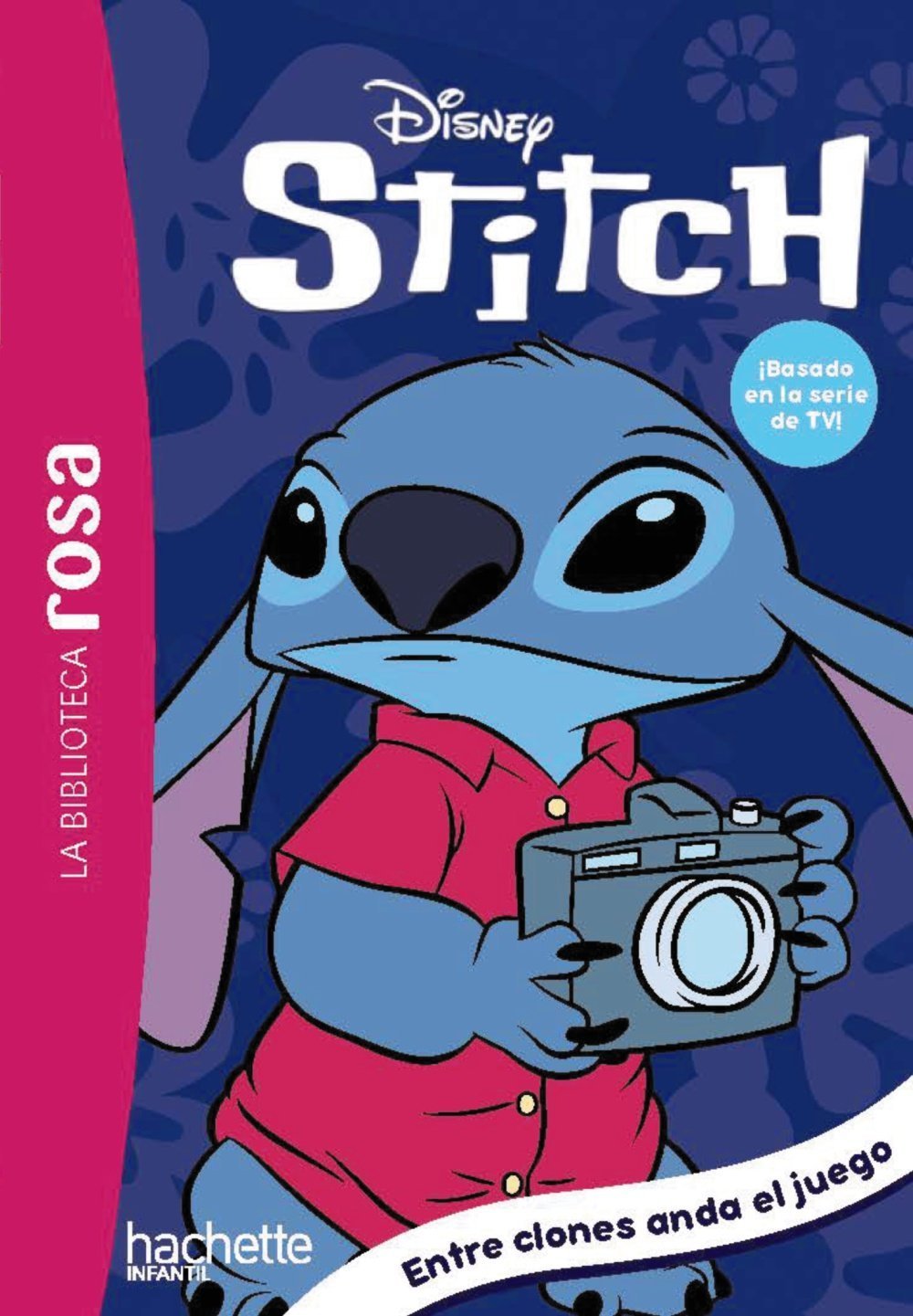 STITCH, 8 ENTRE CLONES ANDA EL JUEGO. BIBLIOTECA ROSA