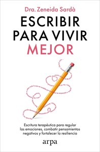 ESCRIBIR PARA VIVIR MEJOR. ESCRITURA TERAPEUTICA PARA REGUL