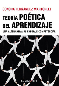 TEORIA POETICA DEL APRENDIZAJE. UNA ALTERNATIVA AL ENFOQUE