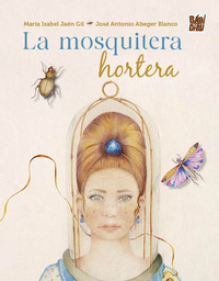 MOSQUITERA HORTERA, LA