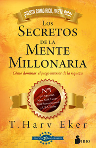SECRETOS DE LA MENTE MILLONARIA. ED. 20 ANIVERSARIO
