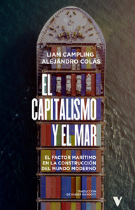 CAPITALISMO Y EL MAR. FACTOR MARITIMO EN CONSTRUCCION MUNDO