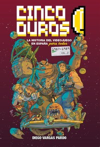 CINCO DUROS, 2 HISTORIA VIDEOJUEGO ESPAÑA PARA TODOS