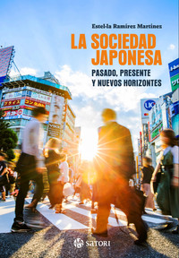 SOCIEDAD JAPONESA. PASADO, PRESENTE Y NUEVOS HORIZONTES