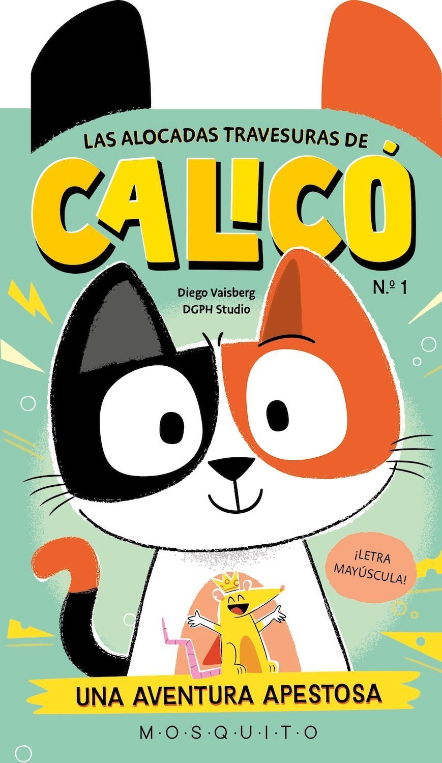 ALOCADAS TRAVESURAS DE CALICÓ, 1 UNA AVENTURA APESTOSA