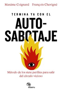 TERMINA YA CON EL AUTOSABOTAJE. METODO DE LOS SIETE PERFILE