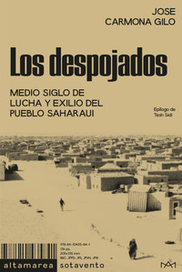 DESPOJADOS, LOS. MEDIO SIGLO DE LUCHA Y EXILIO DEL PUEBLO S