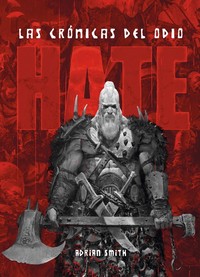 HATE. LAS CRONICAS DEL ODIO