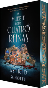 MUERTE DE LAS CUATRO REINAS, LA