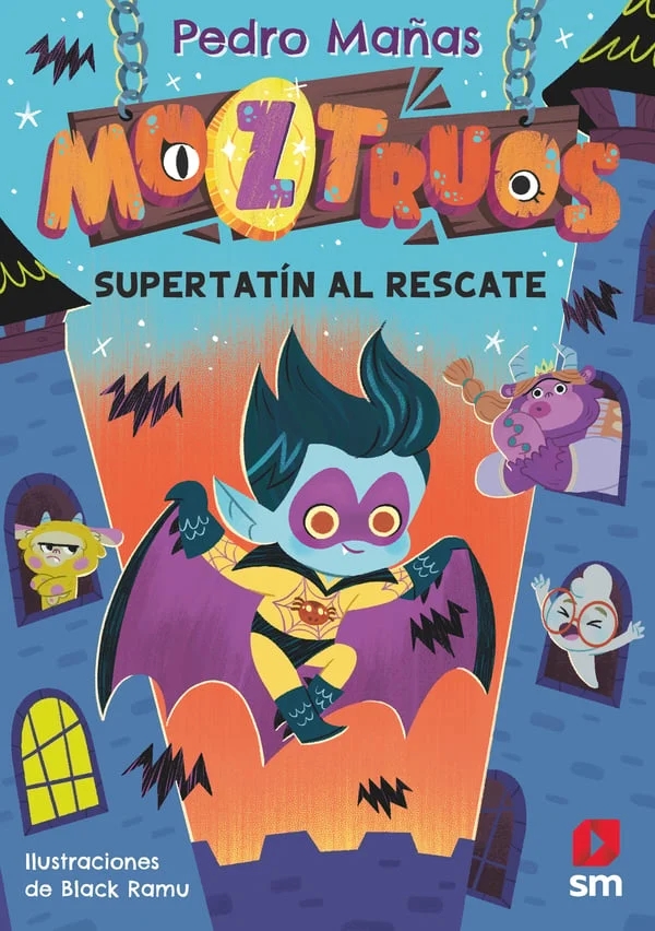 MOZTRUOS,12 SÚPER TATÍN AL RESCATE