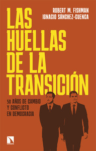 HUELLAS DE LA TRANSICION. 50 AÑOS DE CAMBIO Y CONFLICTO EN