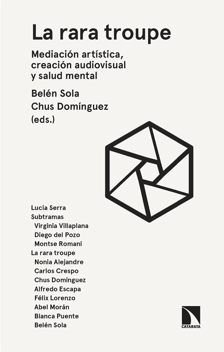 RARA TROUPE. MEDIACIÓN ARTÍSTICA, CREACIÓN AUDIOVISUAL Y SALUD MENTAL