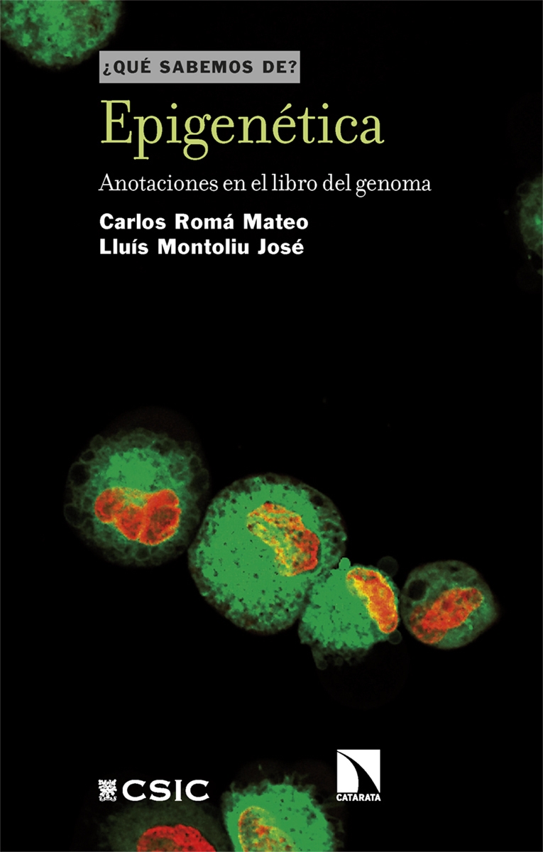 EPIGENÉTICA. ANOTACIONES EN EL LIBRO DEL GENOMA