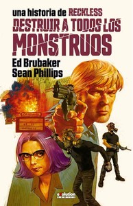 DESTRUIR TODOS LOS MONSTRUOS (RECKLESS, 3)