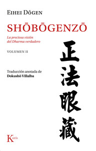 SHOBOGENZO, 2 PRECIOSA VISION DEL DHARMA VERDADERO